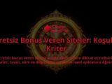 Ucretsiz-Bonus-Veren-Siteler-Kosul-ve-Kriter-overlay-1788101313.jpg